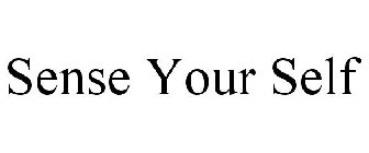 SENSE YOUR SELF