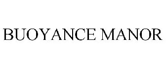 BUOYANCE MANOR