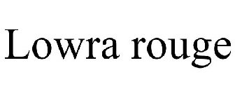 LOWRA ROUGE