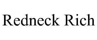 REDNECK RICH