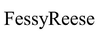 FESSYREESE