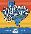 TUPPS NATIONAL STANDARD LIGHT AMERICAN ALE EST. 2015 12 FL. OZ 5.2% ALC/VOL TUPPS BREWERY