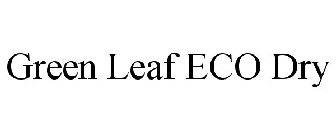 GREEN LEAF ECO DRY