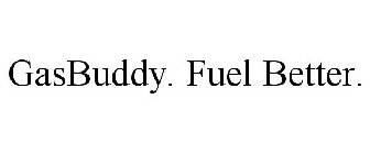 GASBUDDY. FUEL BETTER.