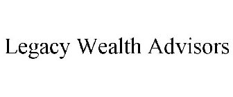 LEGACY WEALTH ADVISORS