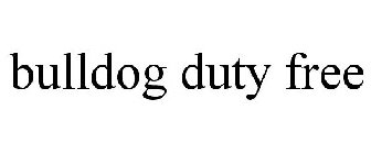 BULLDOG DUTY FREE
