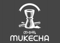 MUKECHA