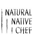 NATURAL NATIVE CHEF