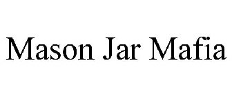 MASON JAR MAFIA