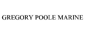 GREGORY POOLE MARINE