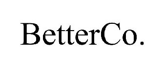 BETTERCO.
