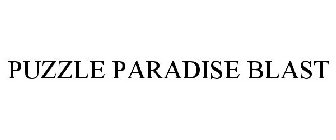 PUZZLE PARADISE BLAST
