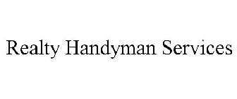 REALTY HANDYMAN SERVICES