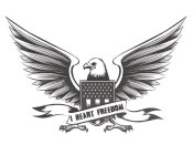 I HEART FREEDOM