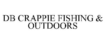 DB CRAPPIE FISHING & OUTDOORS