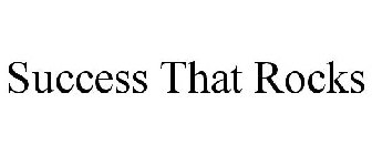 SUCCESS THAT ROCKS