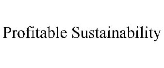 PROFITABLE SUSTAINABILITY