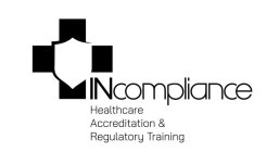 INCOMPLIANCE HEALTHCARE ACCREDITATION & REGULATORY TRAINING