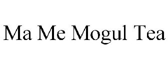 MA ME MOGUL TEA