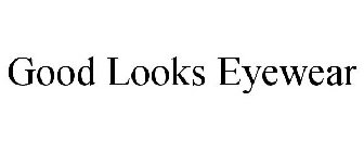 GOOD LOOKS EYEWEAR