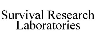 SURVIVAL RESEARCH LABORATORIES