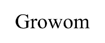 GROWOM