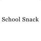 SCHOOL SNACK