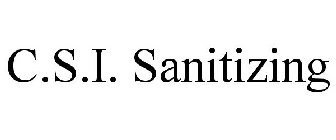 C.S.I. SANITIZING