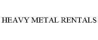 HEAVY METAL RENTALS