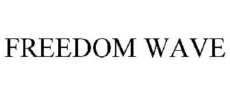 FREEDOM WAVE