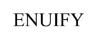 ENUIFY