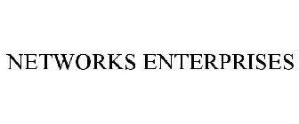 NETWORKS ENTERPRISES