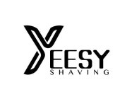 YEESY SHAVING