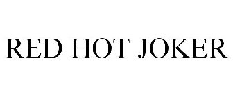 RED HOT JOKER