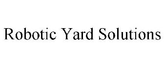 ROBOTIC YARD SOLUTIONS