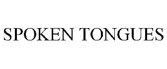 SPOKEN TONGUES