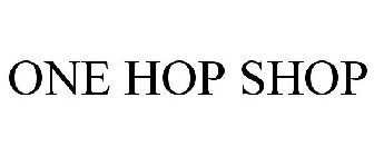 ONE HOP SHOP