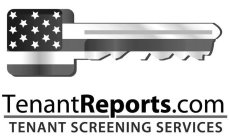 TENANTREPORT.COM TENANT SCREENING SERVICES