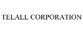 TELALL CORPORATION