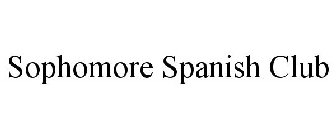 SOPHOMORE SPANISH CLUB