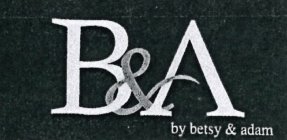 B&A BY BETSY & ADAM