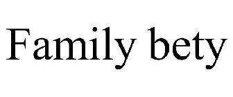 FAMILY BETY