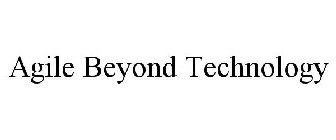 AGILE BEYOND TECHNOLOGY