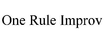 ONE RULE IMPROV