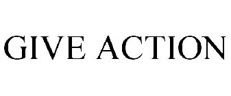 GIVE ACTION