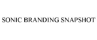 SONIC BRANDING SNAPSHOT