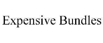 EXPENSIVE BUNDLES