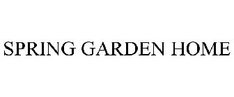 SPRING GARDEN HOME