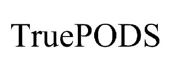 TRUEPODS
