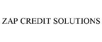 ZAP CREDIT SOLUTIONS